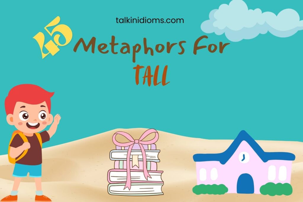 metaphors for tall