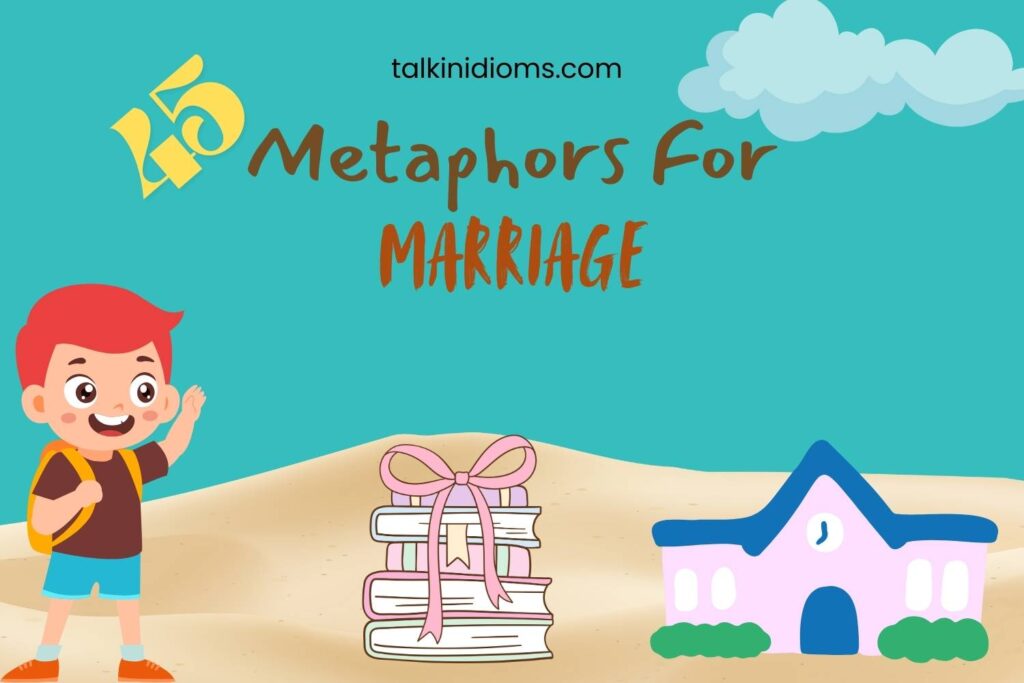 Metaphors for Marriage