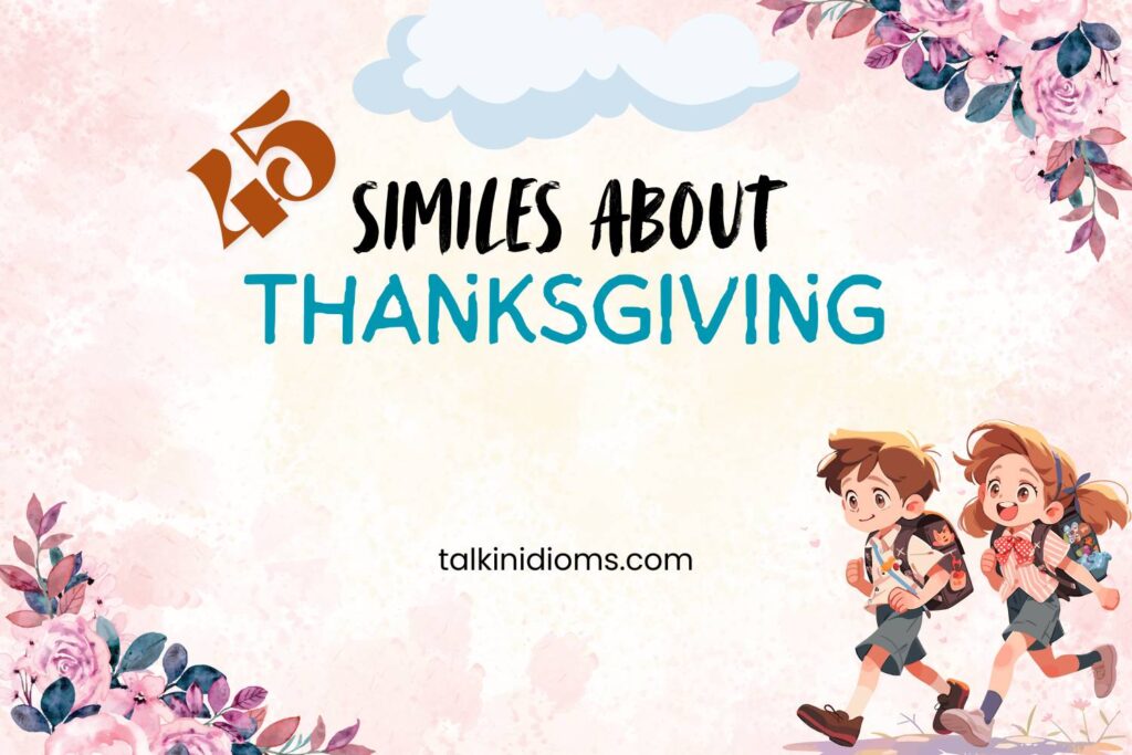 Similes about Thanksgiving