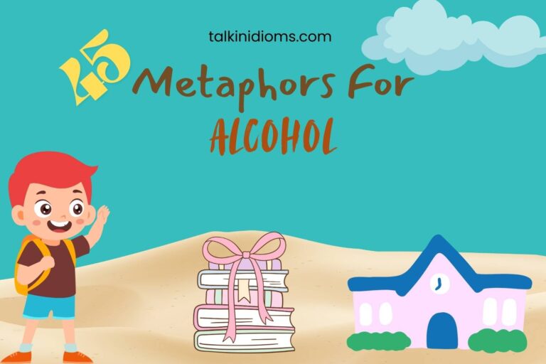 Metaphors for Alcohol