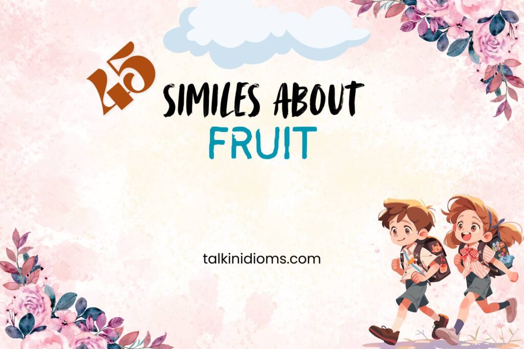Similes about Fruit