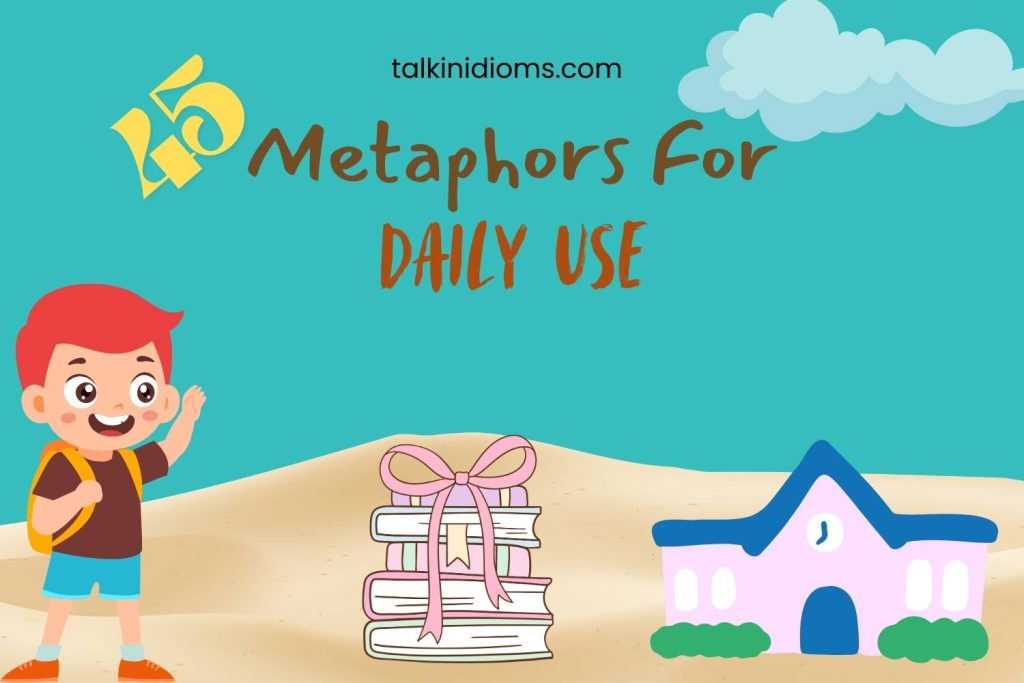 metaphors for daily use
