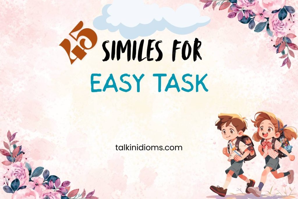 similes for easy task