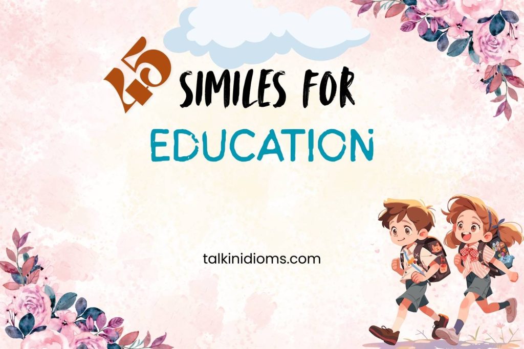 similes for education