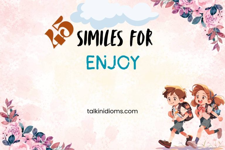 similes for enjoy
