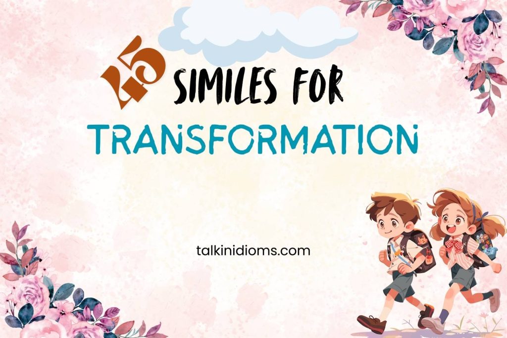 similes for transformation